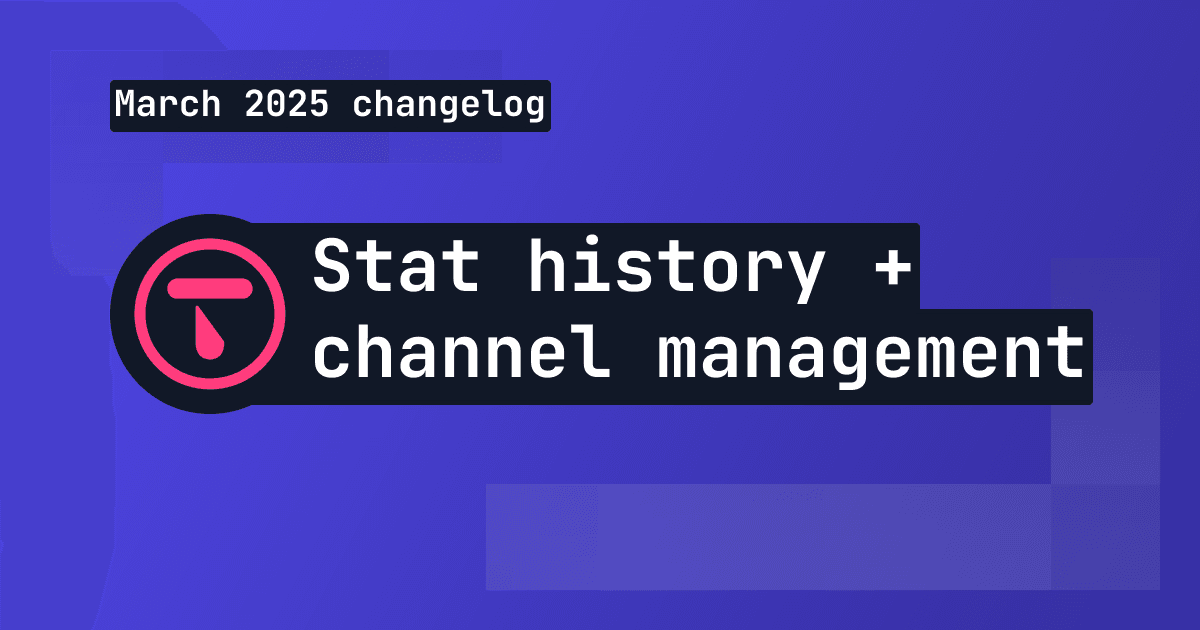 Changelog: stat history, channel editing, socket events