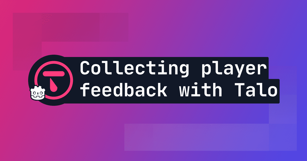 Collecting Player Feedback in Godot with Talo