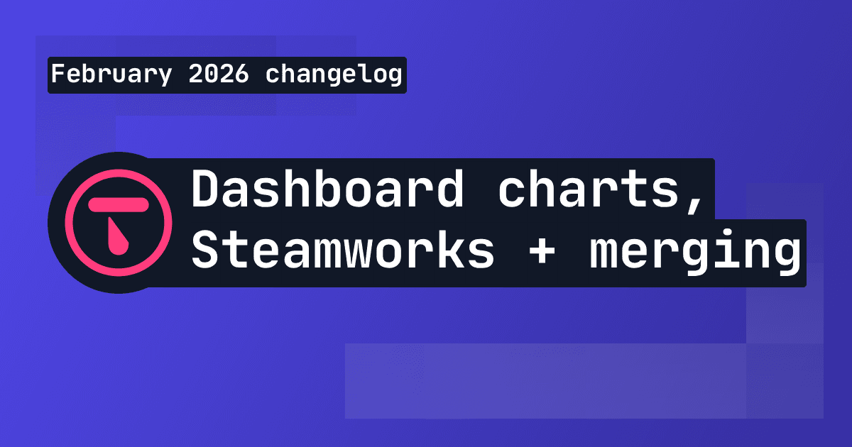 Changelog: Dashboard charts, Steamworks reliability and better merging