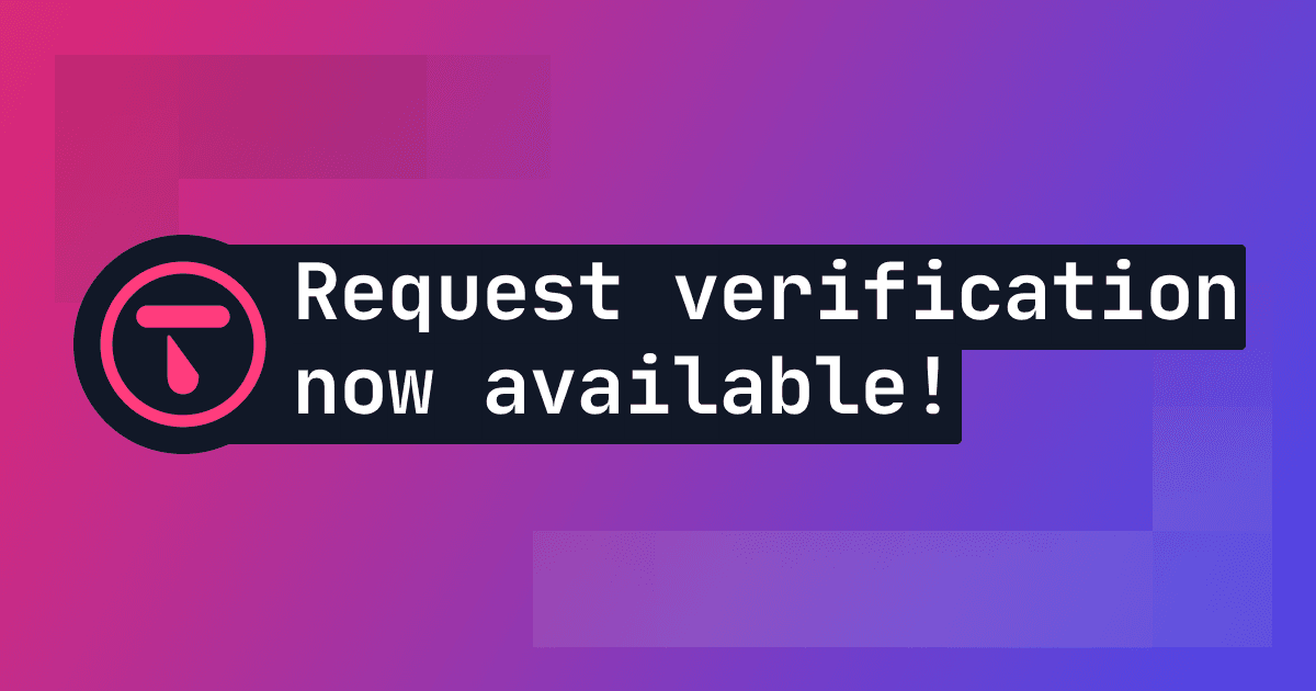 Request verification is now available for Godot, Unity and the Talo API