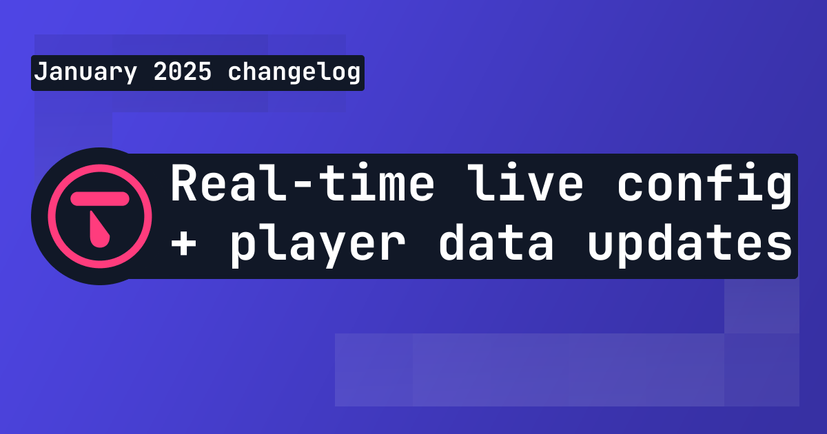 Changelog: real-time live config and updating player data